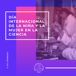 DIA INTENACIONAL DE LA MUJER Y LA NIÑA EN LA CIENCIA